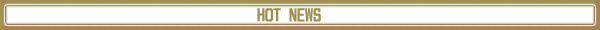 HOT NEWS�@������Ȃ�